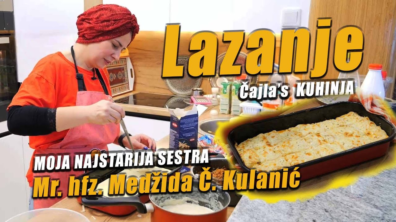 EKSKLUZIVNO: Najstarija sestra u Čajla's KUHINJA: LAZANJE sa Medžidom Č.K.