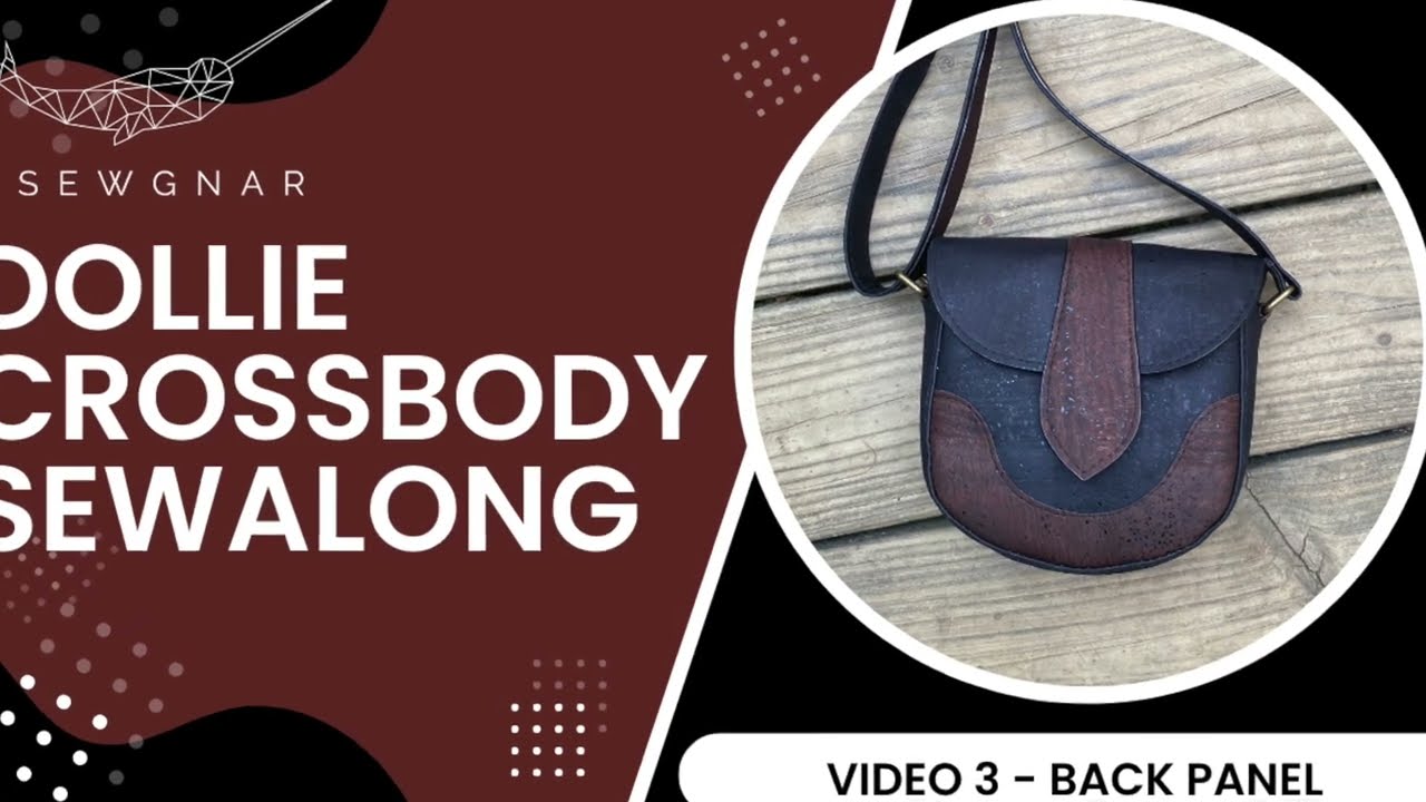 Dollie Crossbody Sewalong, Video 3 - Back Pocket & Back - FREE PATTERN!