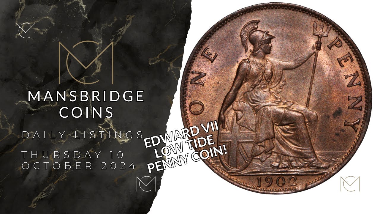 Edward VII Low Tide Penny Coin! - Daily Listings - Thursday 10 October - Mansbridge Coins