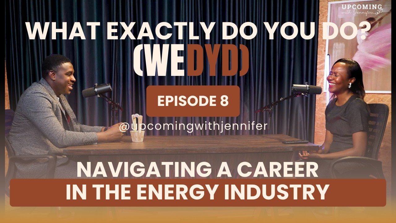 Season Finale - Navigating A Career in The Energy Industry