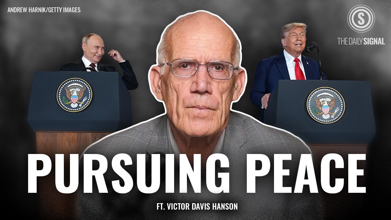 Victor Davis Hanson: Trump, Putin, and the Future of Ukraine’s War