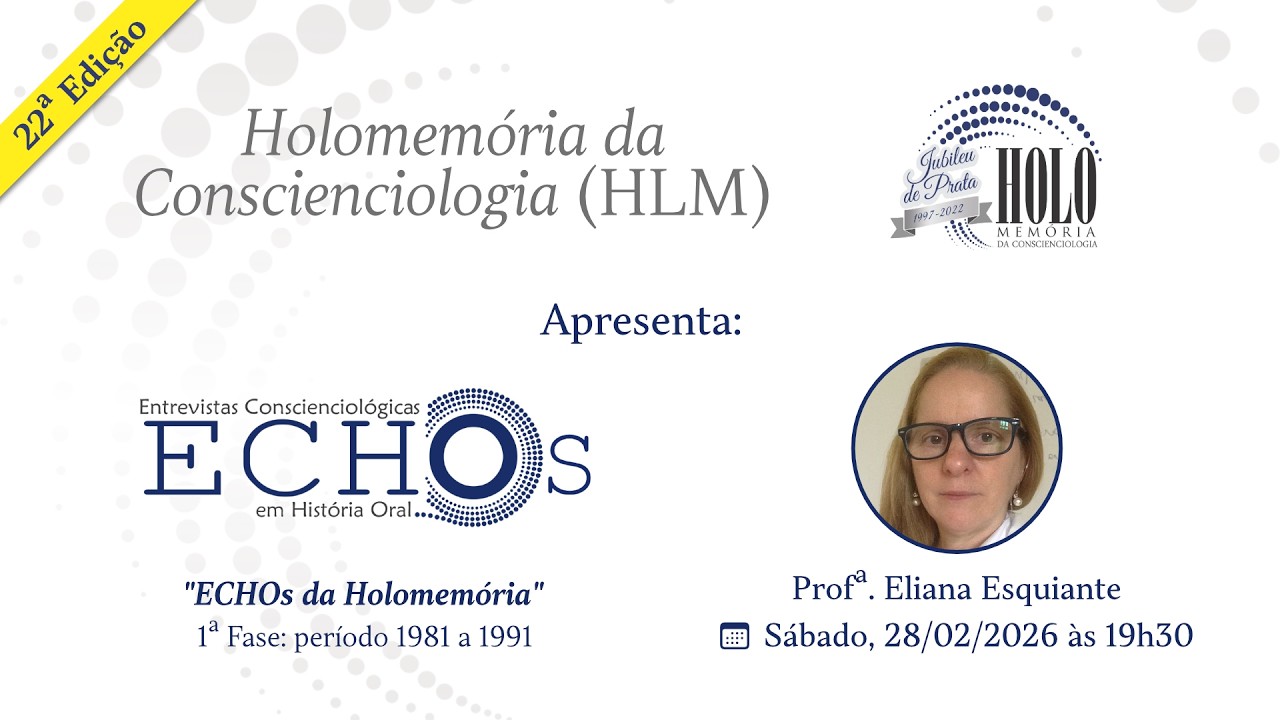 ECHOs da Holomemória — 22 - Eliana Esquiante