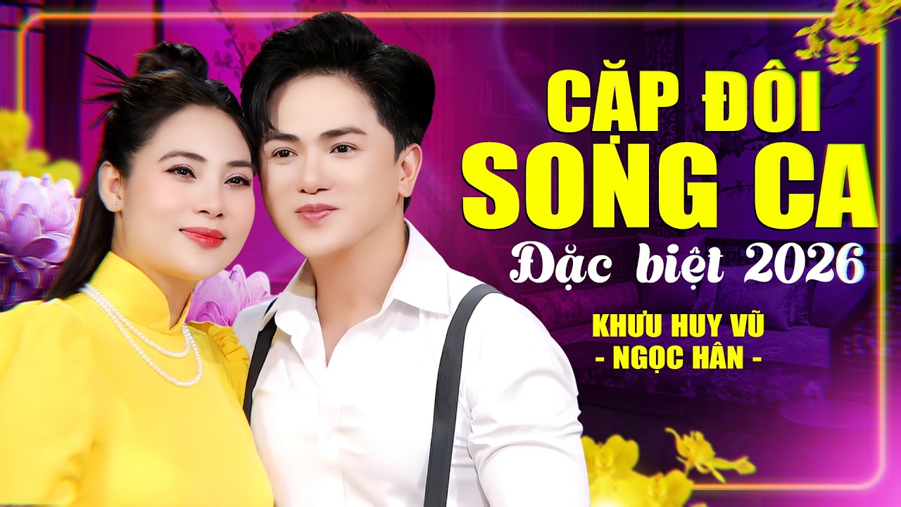 Cặp Song Ca Đặc Biệt 2026 – Khưu Huy Vũ & Ngọc Hân Khiến Sân Khấu Vỡ Oà Cảm Xúc