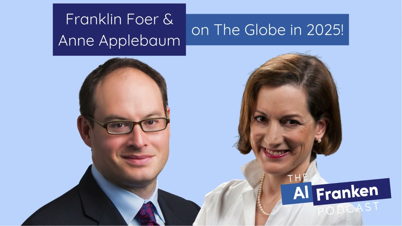 Franklin Foer & Anne Applebaum on The Globe in 2025!