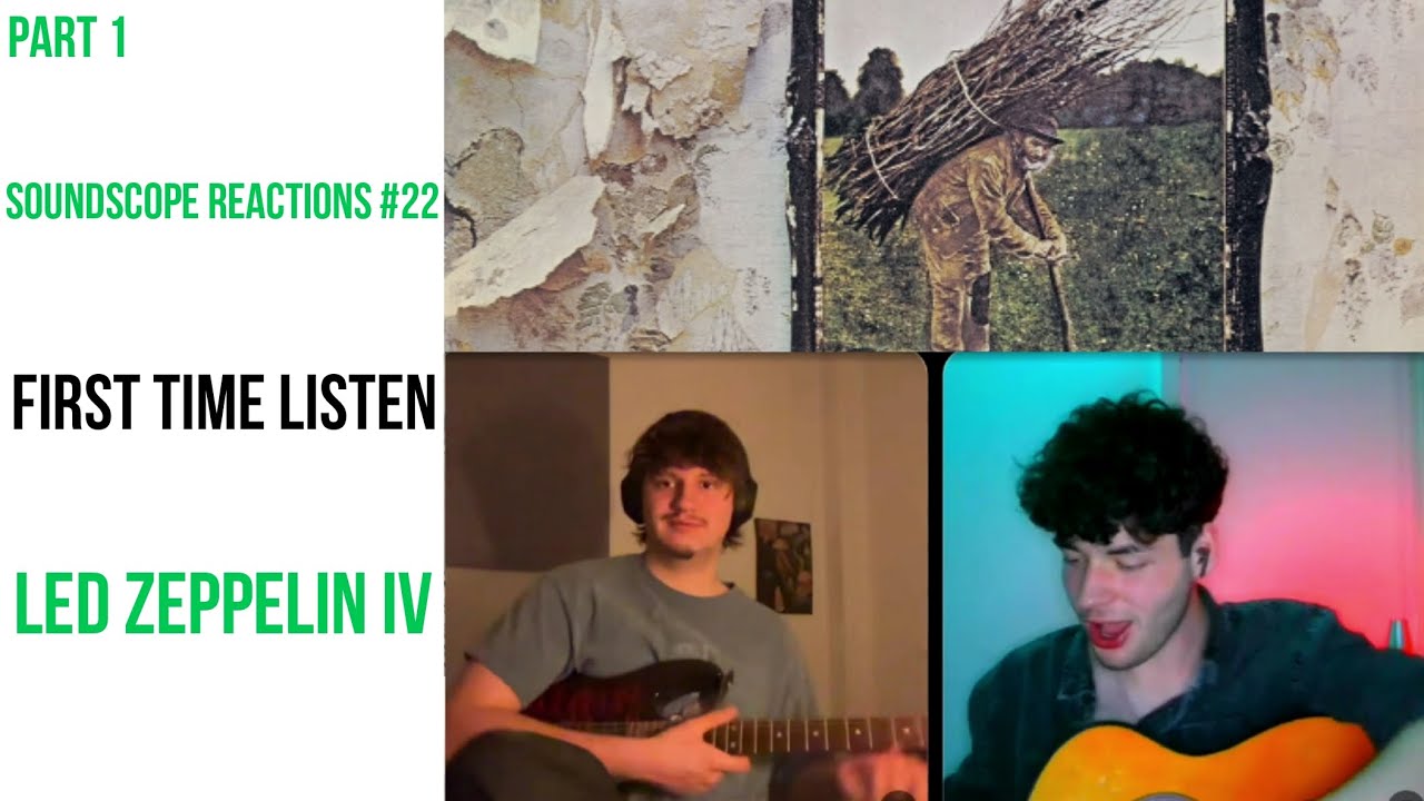 Friend reacts to Led Zeppelin for the first time- SoundScope episode 22: Led Zeppelin IV. Part 1