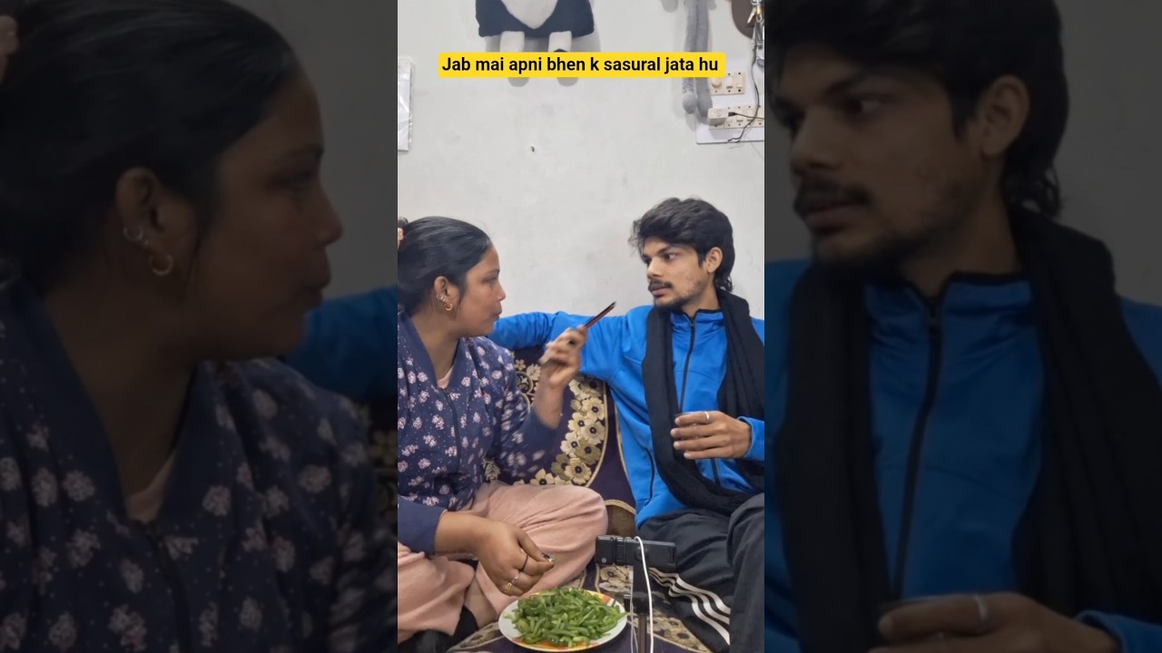 jab mai apni bhen k sasural jata hu 