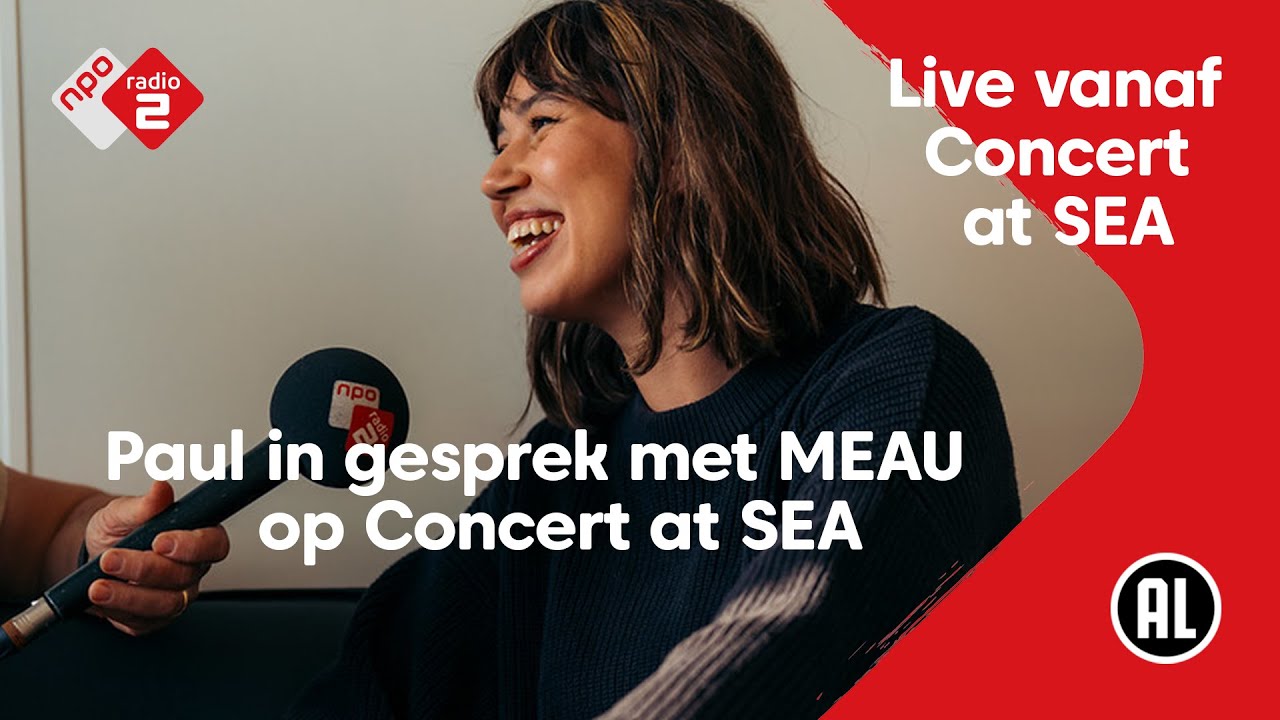 MEAU na optreden op Concert at SEA: ‘Ik ben er heel blij mee’ | NPO Radio 2