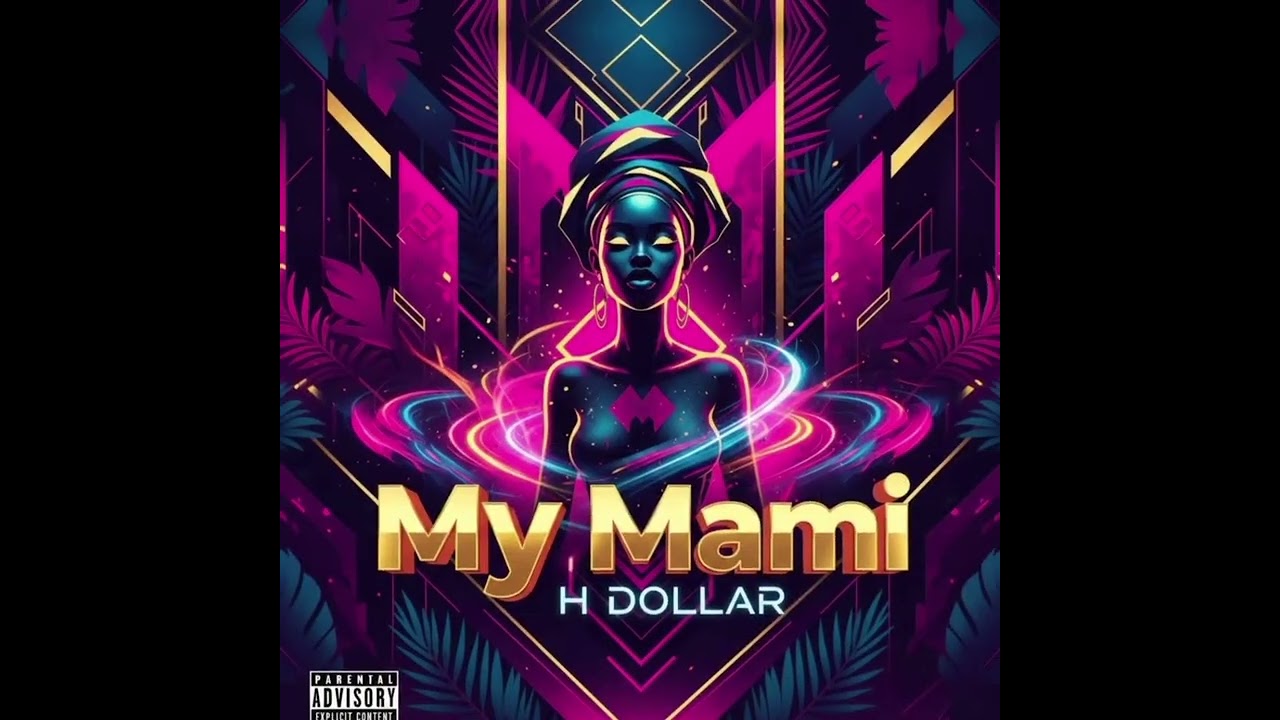 My Mami - H dollar