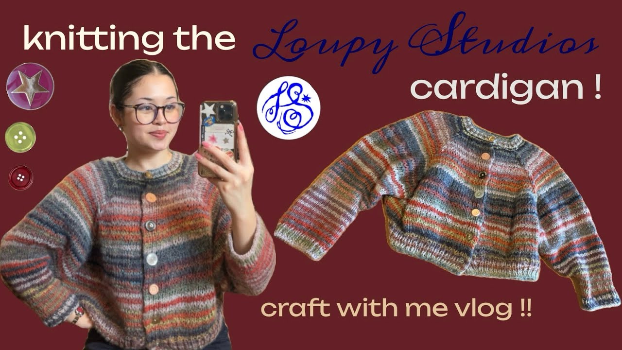 knitting the Loupy Studios cardigan! craft w me