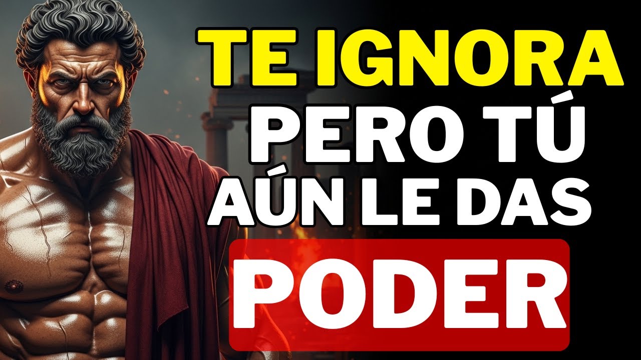 Te IGNORA, pero aún DOMINA tus EMOCIONES… y tú LO PERMITES | ESTOICO