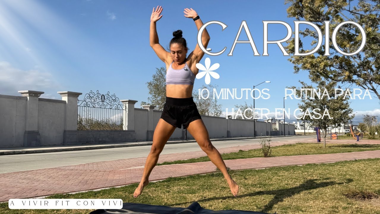 10 Minutos de CARDIO para Activarte | Rutina Completa A Vivir Fit 💪