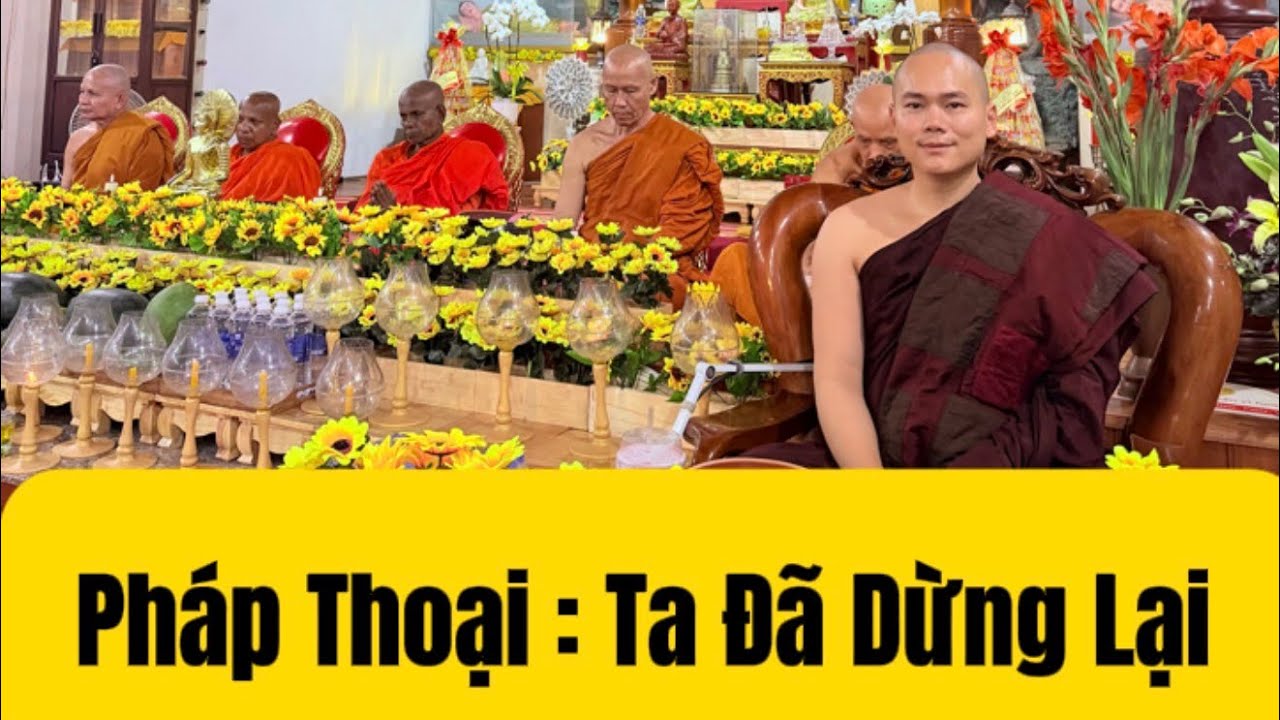 Pháp Thoại : Ta Đã Dừng Lại ( Rất Hay ) - Sư Minh Quân