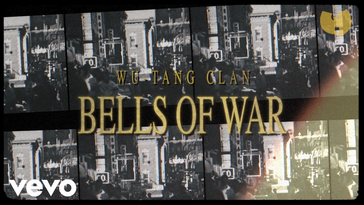 Wu-Tang Clan - Bells of War (Visual Playlist)