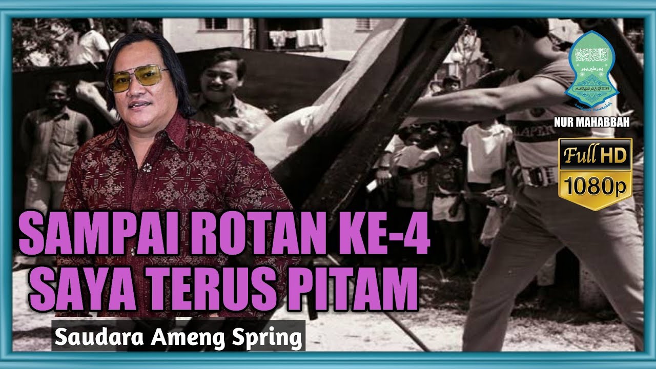 Pengalaman 10 Sebatan | Saudara Ameng Spring