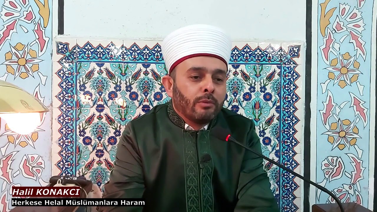 Herkese Helal Müslümanlara Haram  Halil KONAKCI