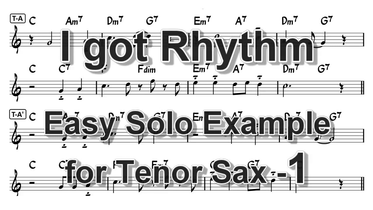 I got Rhythm  - Easy Solo Example for Tenor Sax