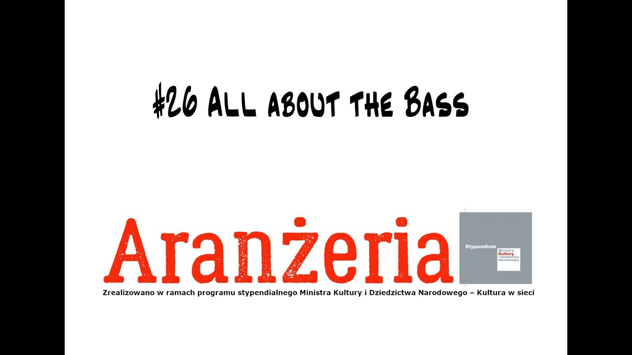 #26 All about The Bass