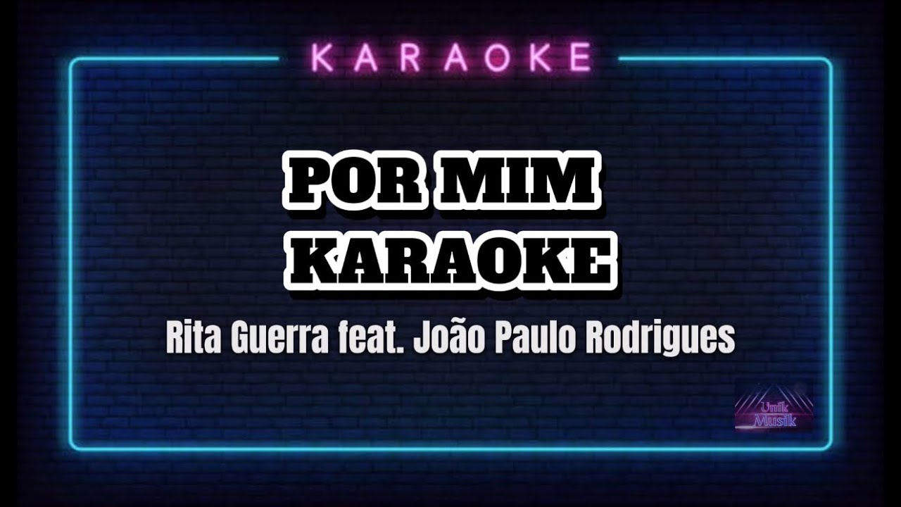 Por mim - Rita Guerra feat. João Paulo Rodrigues (Karaoke)
