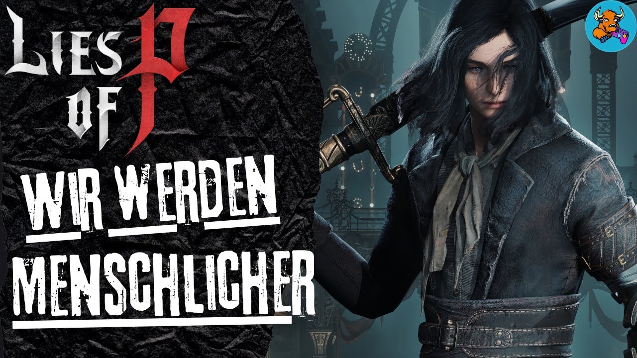 Lies of P - Wir werden immer Menschlicher - Lorenzini Arkaden - Gameplay Deutsch/German - Part 11
