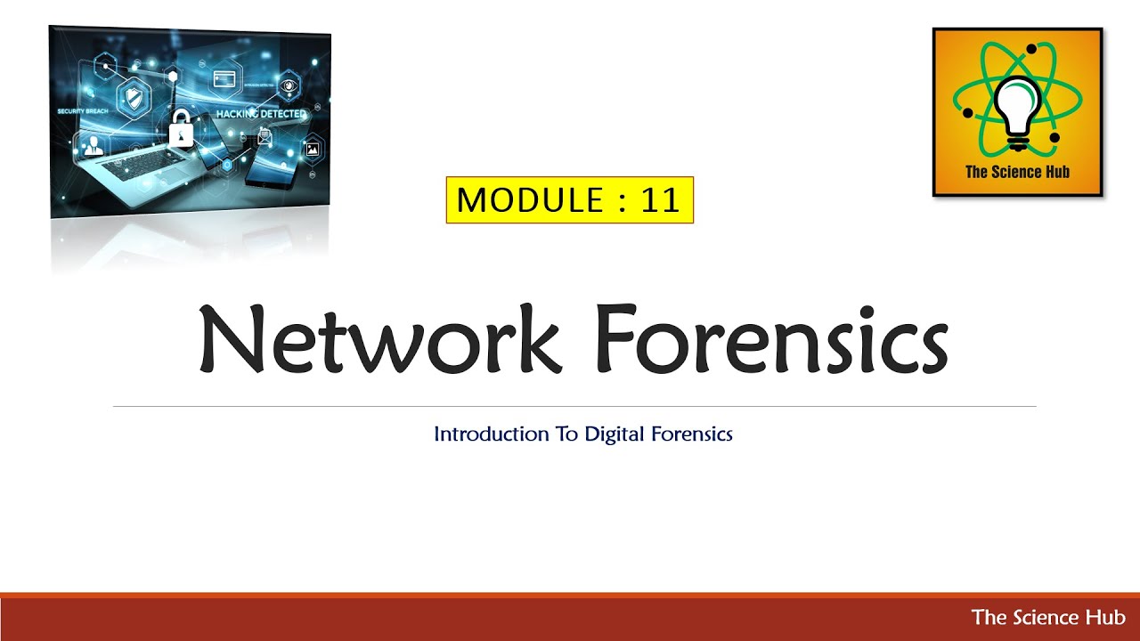 11. Network Forensics | The Science Hub