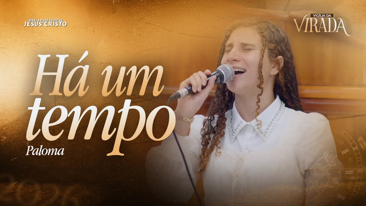 Há um Tempo | Paloma | VIGÍLIA DA VIRADA