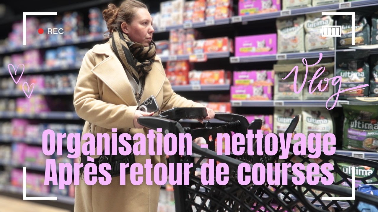 🎬 DIRECTION LES COURSES | ORGANISATION ET NETTOYAGE DU FRIGO | AMOUREUSE DE SON BB LOULA ❤️
