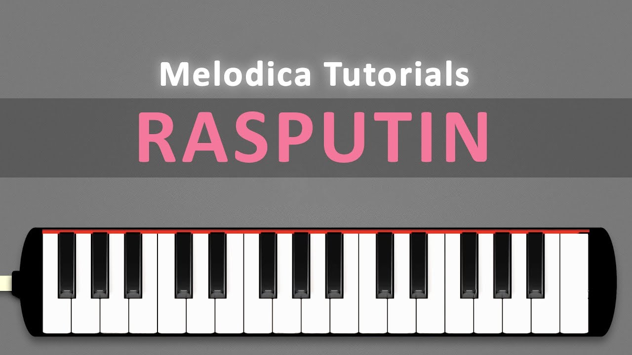 Rasputin | Melodica Tutorials