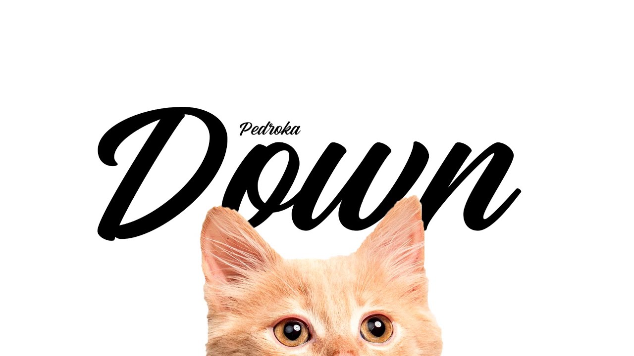Pedroka - Down ⬇️