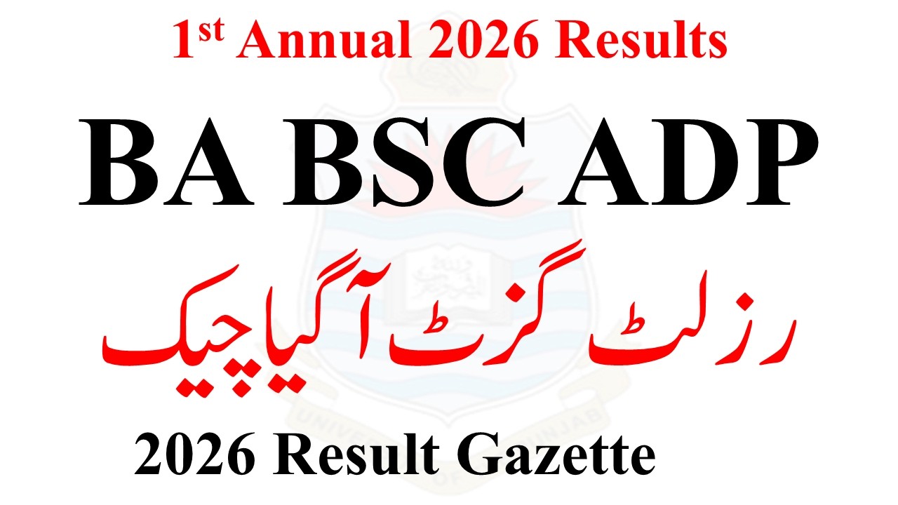 BA BSC ADP Annual 2026 Result | ADP Result 2026 Gazette | BA BSC REsult 2026 Gazette PDF