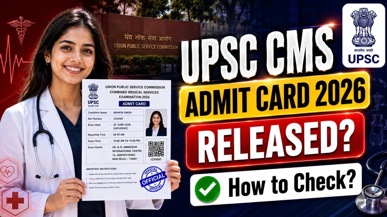 upsc cms admit card 2026 | upsc combined medical services admit card 2026