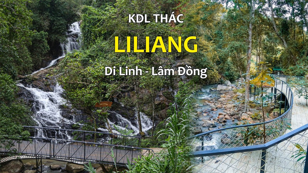 Khu du lịch thác Liliang ở Di Linh cách Sài Gòn hơn 200km có gì ? nghỉ dưỡng vui chơi tuyệt vời