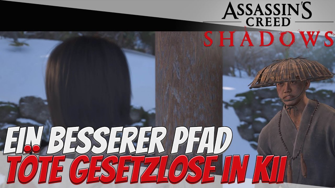 Assassin's Creed Shadows: T&ouml;te Gesetzlose in Kii (Ein besserer Pfad)