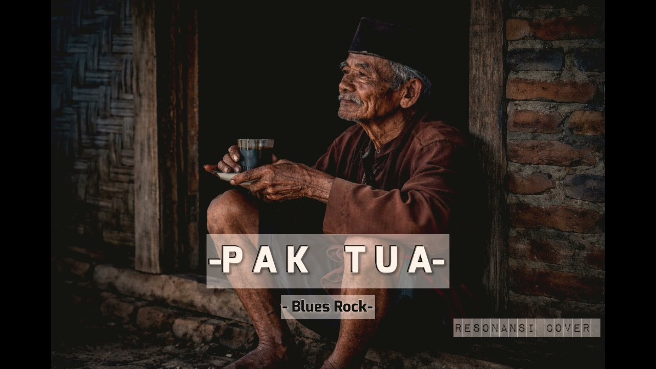 Pak Tua Cover by Resonansi 