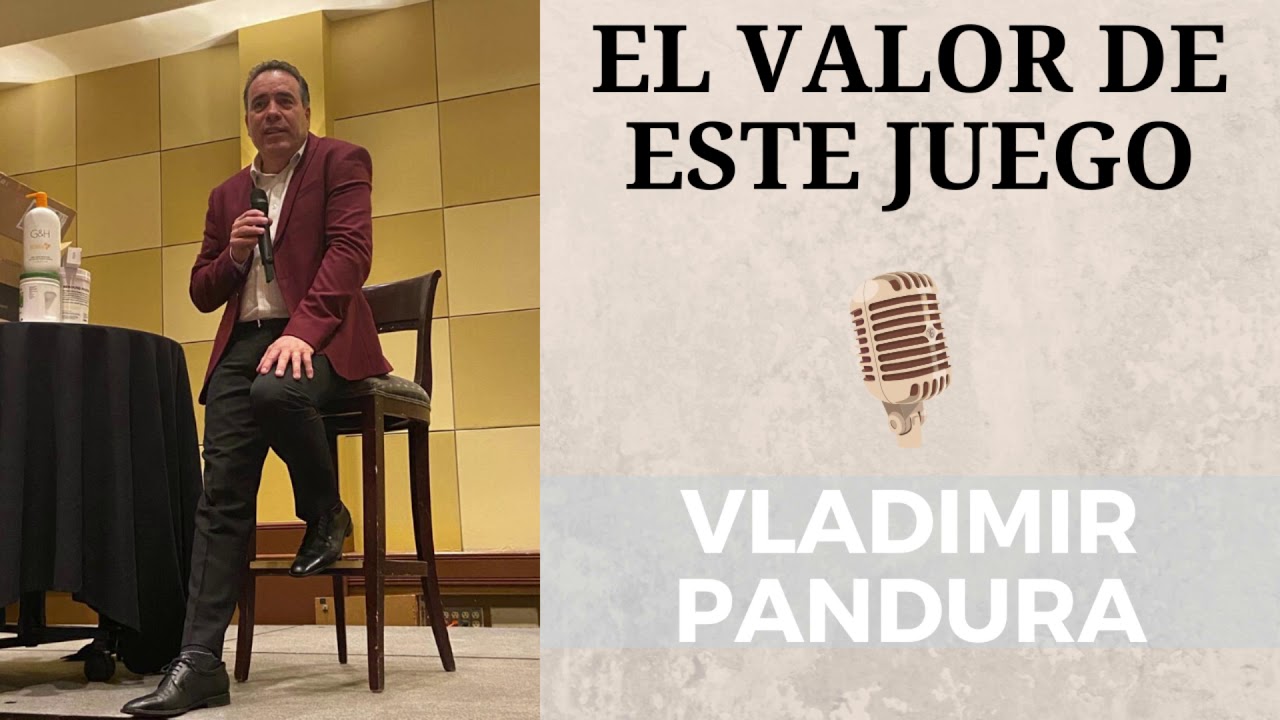 Vladimir Pandura | El valor de este juego