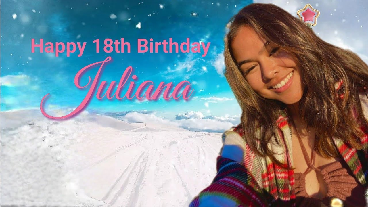Juliana @ 18 greetings