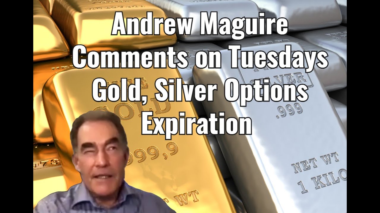 Andrew Maguire Previews Gold, Silver Option Expiration
