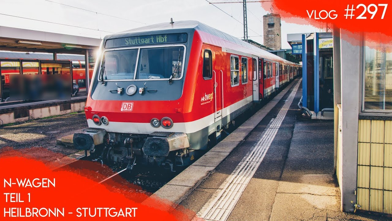 Mit dem N-WAGEN nach Stuttgart (n-Wagen 1/4) | TripReport (1. Klasse) | Vlog 297