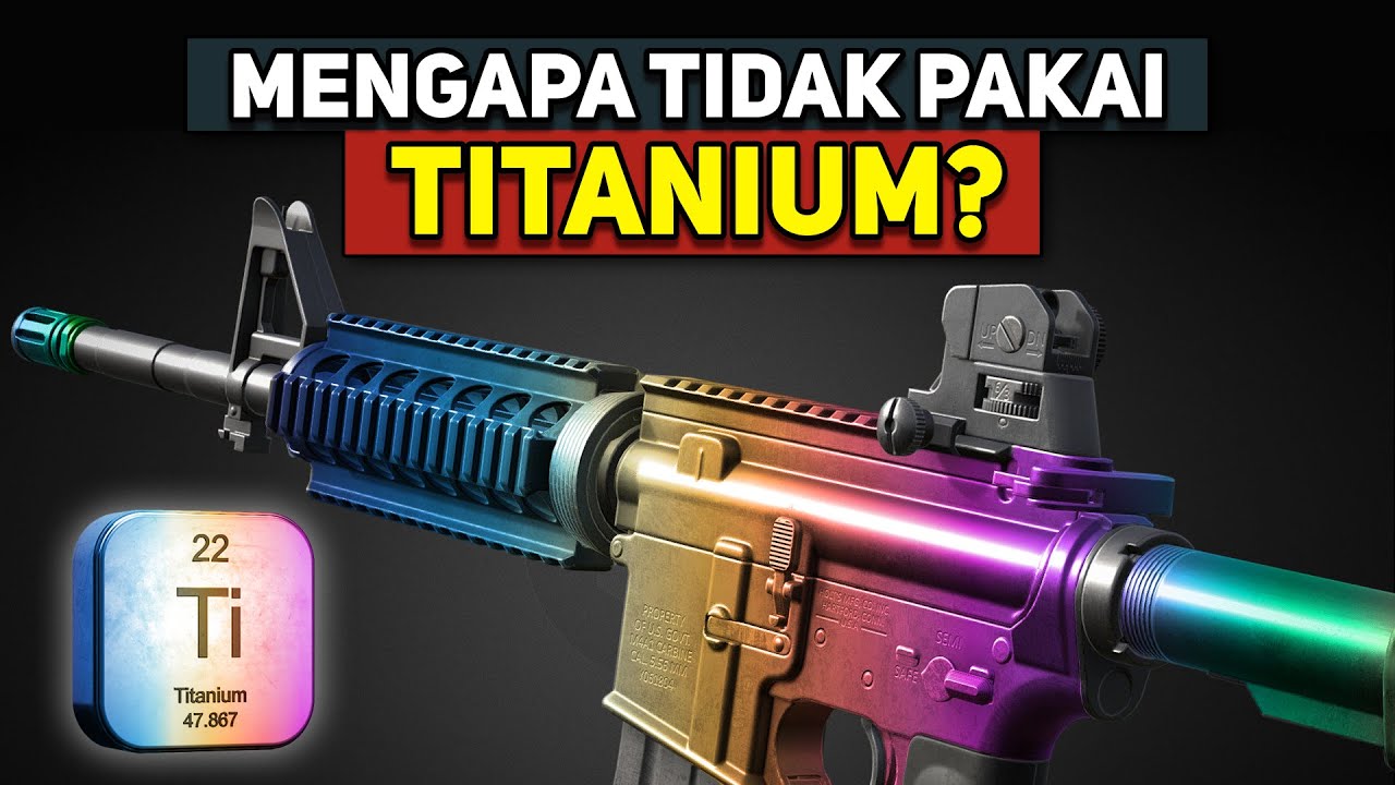 Alasan TITANIUM Tidak Digunakan untuk Senjata Api