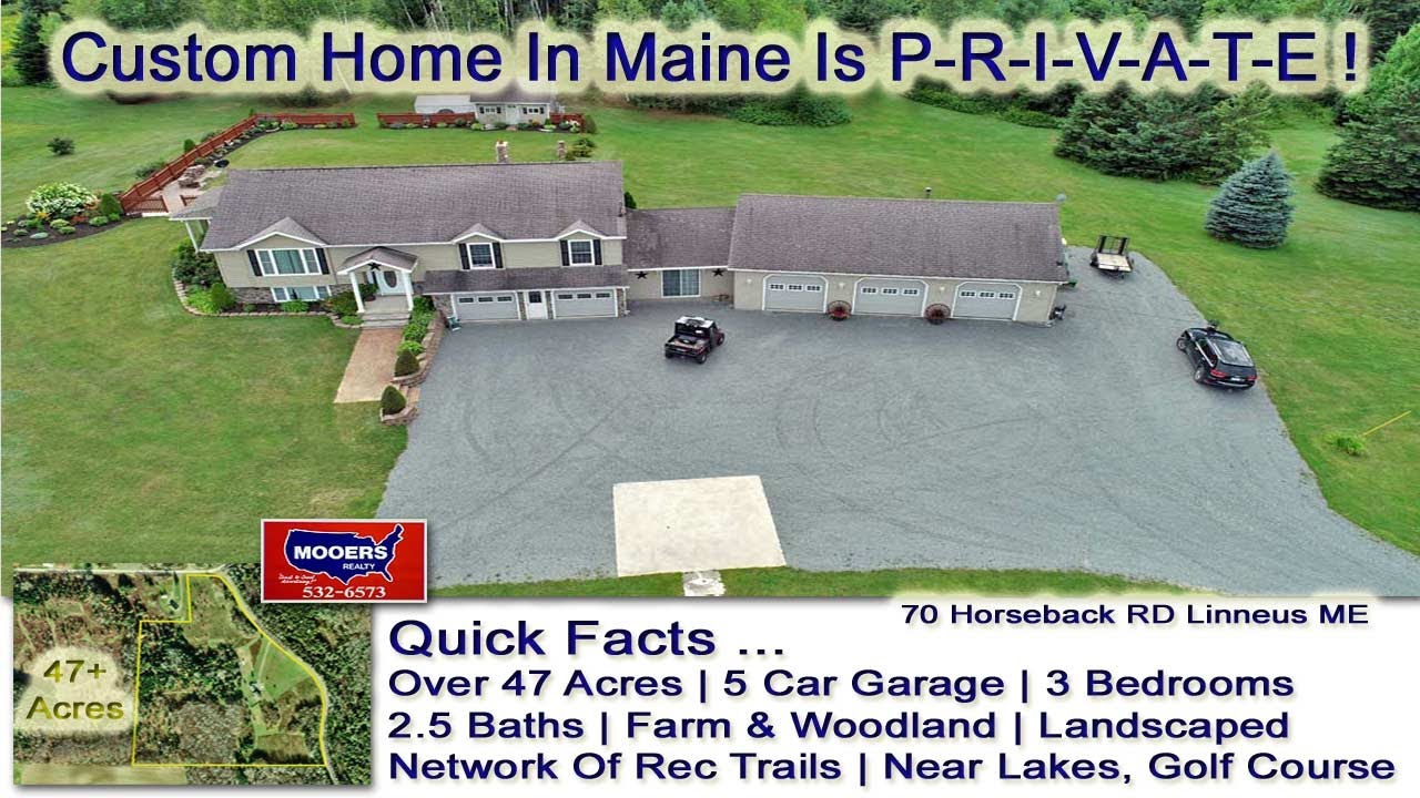 SOLD! Homes For Sale With Land ME Real Estate Video | 47.7 Acres, 5 Car Garage MOOERS REALTY