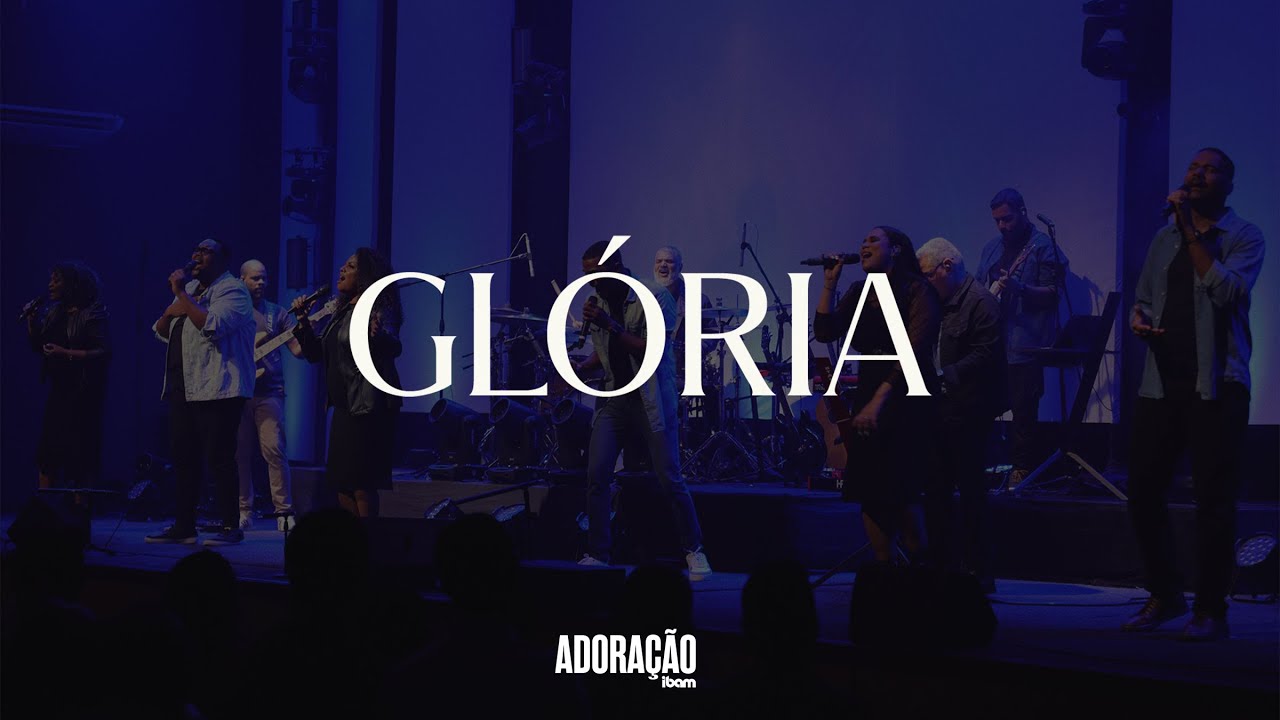 Gl&oacute;ria - EP Em ti Confio | Adora&ccedil;&atilde;o IBAM