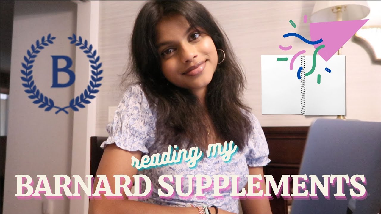 Reading My Barnard College Supplements! + tips to craft the best essays!