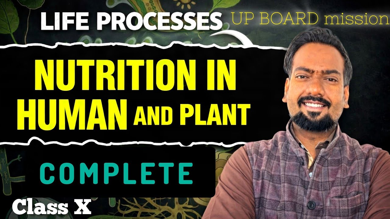 Class X Life Processes (Nutrition)  Complete      #nutrition #fyp #photosynthesis #fypシ #fypviral 