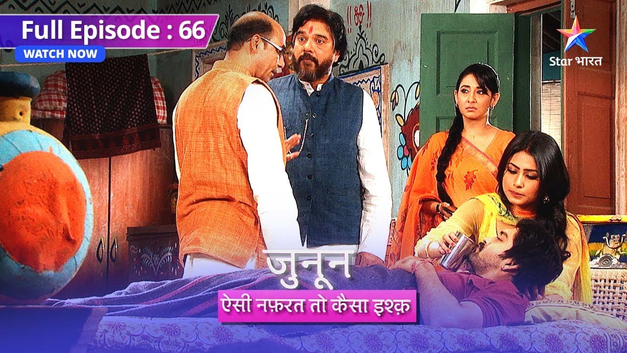FULL EPISODE 66 | Junoon Aisi Nafrat Toh Kaisa Ishq | Prithvi ne di khud ko saza | #starbharat