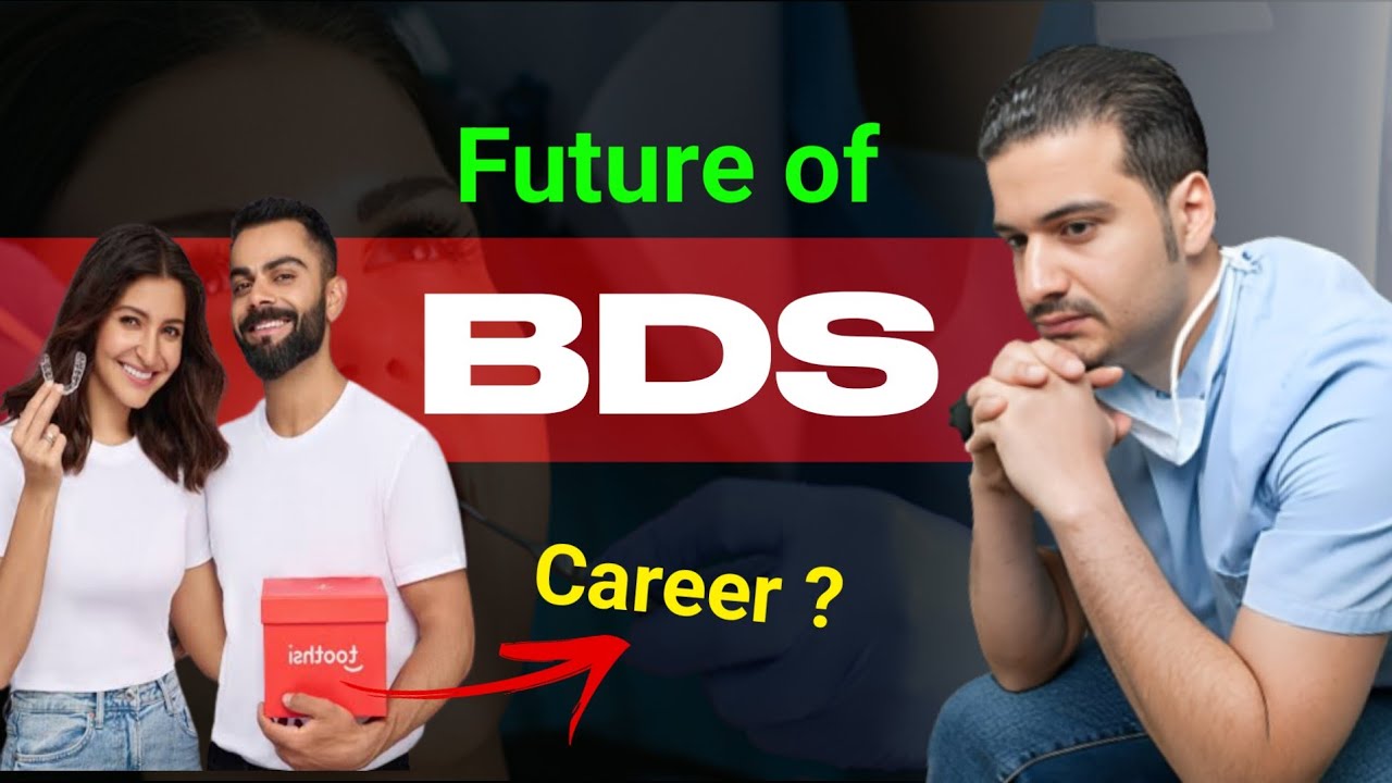 Future of BDS in India | BDS Course Details, salary, Career Scope, an Opportunities