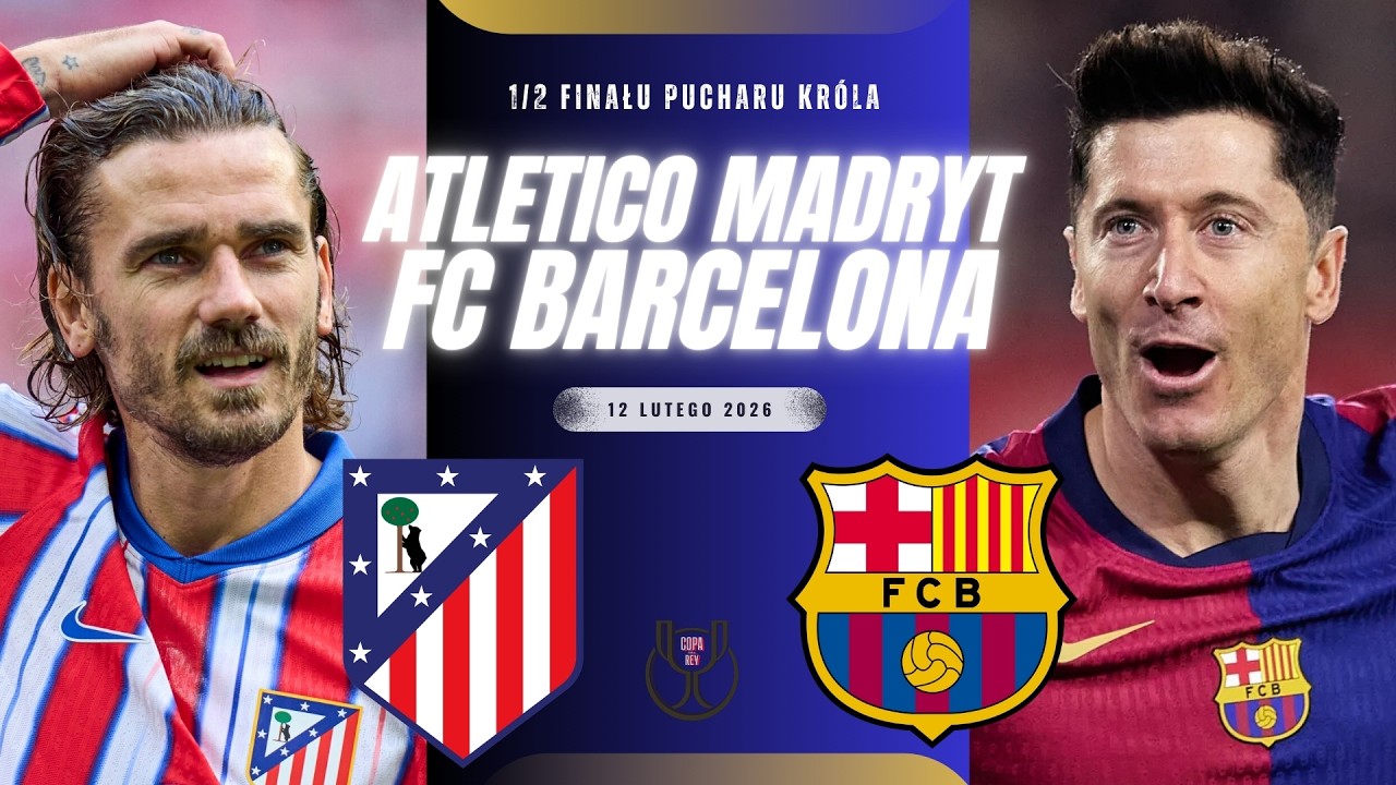 ATLETICO MADRYT 4-0 FC BARCELONA | 1/2 FINAŁU PUCHARU KRÓLA | RELACJA NA ŻYWO KOMENTARZ LIVE STREM