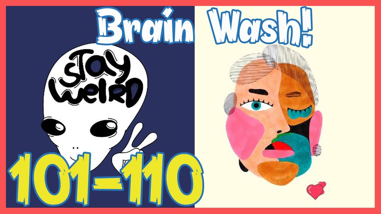 Brain Wash Level 101 102 103 104 105 106 107 108 109 110 Solution Walkthrough | Brain Wash Answer