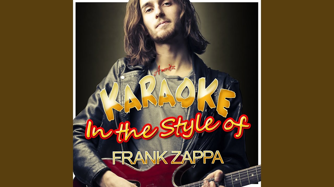 He's So Gay (In the Style of Frank Zappa) (Karaoke Version)