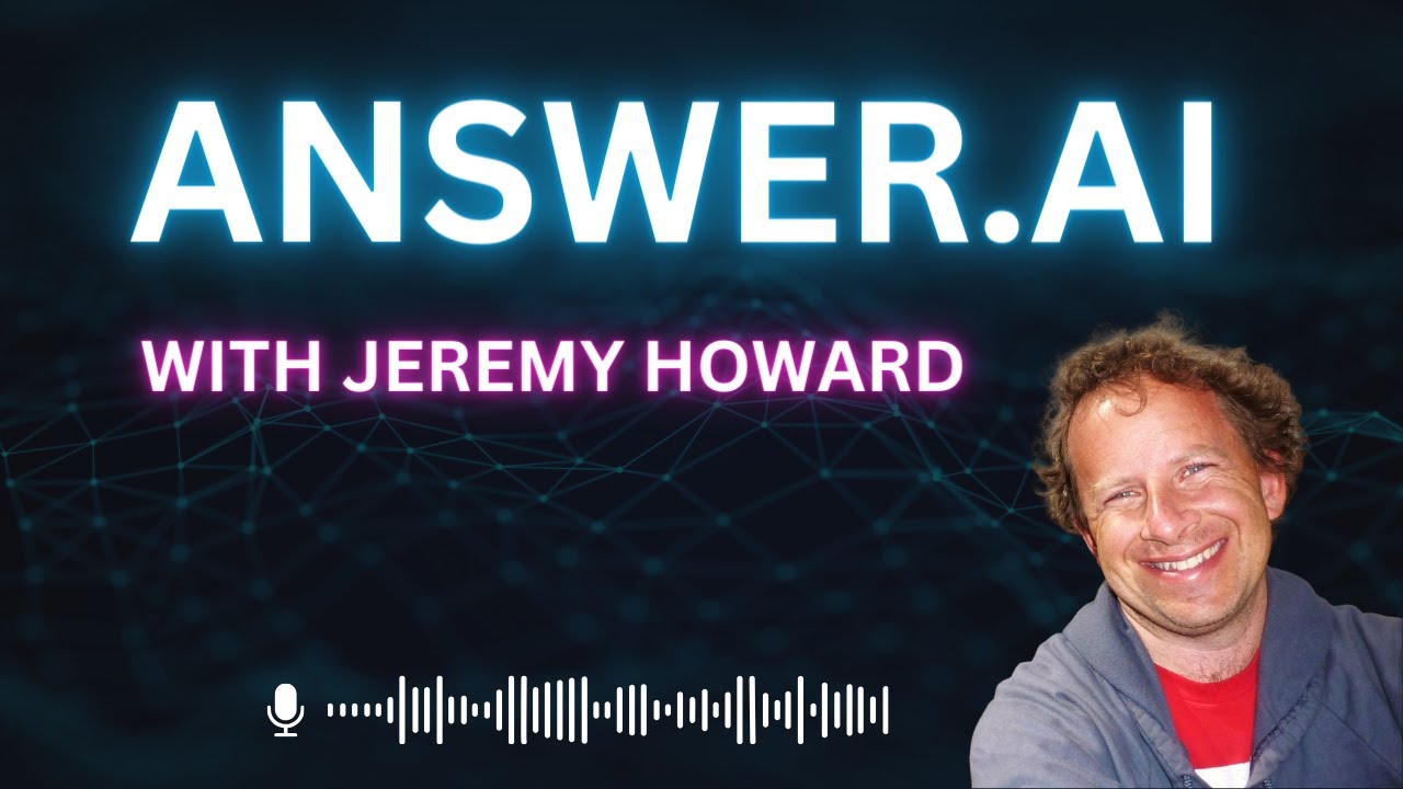 Jeremy Howard: AnswerAI, FastAI, Fine-tuning & AI recruiting | Around the Prompt #1
