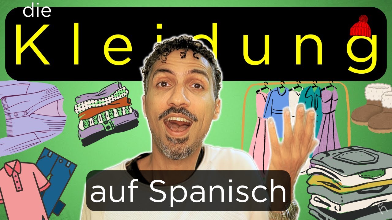 Spanisch lernen: Kleidung leicht gemacht! (Ropa en Espa&ntilde;ol) 👕👗👟