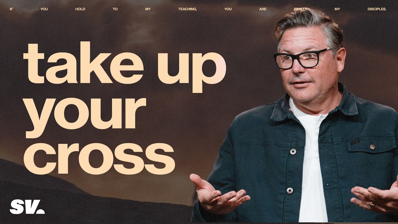 Take Up Your Cross | Chad Moore | Sun Valley Community Church